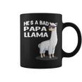 He's A Bad Papa Lama Familie Geburtstag Alpaka Lustiges Tassen