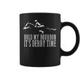 Hold My Bourbon It's Derby Time Derby Day Horse Racing Coffee Mug