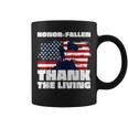 Honor The Fallen Thank The Living Veteran Day Memorial Day Coffee Mug