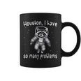 Houston I Have So Many Problems Raccoon Y2k Meme Coffee Mug