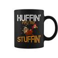 Huffin For The Stuffin Turkey Thanksgiving Coffee Mug
