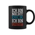 Ich Bin Nicht Dick, Ich Bin Speckpectaculär Tassen in Schwarz für Herren