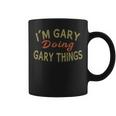 I'm Gary Doing Gary Things Saying Coffee Mug
