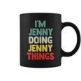 I'm Jenny Doing Jenny Things Personalized Name Coffee Mug