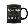 I'm Not Arguing I'm Just Explaining Why I'm Right Lawyer Coffee Mug