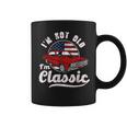 I'm Not Old I'm A Classic Vintage Muscle Car Birthday Day Coffee Mug