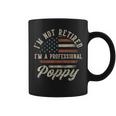 I'm Not Retired I'm A Professional Poppy Retirement Coffee Mug