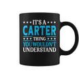 It's A Carter Thing Surname Family Last Name Carter Coffee Mug