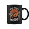 It's Cool To Be Cowboy Buck Around And Find Out Coffee Mug