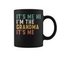 It's Me Hi I'm The Grandma It's Me Dad Grandma Coffee Mug