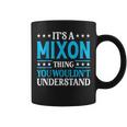 It's A Mixon Thing Surname Team Family Last Name Mixon Coffee Mug