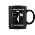 It's Not A Religion It's A Personal Relationship Coffee Mug