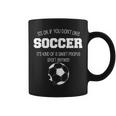 It's Ok If You Don't Like Soccer Sports Football Quote Coffee Mug