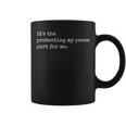 It's The Protecting My Peace Part For Me Coffee Mug