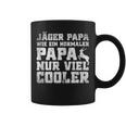 Jäger Papa Wie Ein Normaler Papa Nur Cooler Jagen Tassen