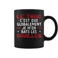 Je M'en Bats Les Cuoilles Cadeau Humoristique Tasse