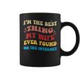Je Suis La Meilleure Chose Que Ma Ait Jamais Trouvée Sur Internet Tasse