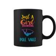 Just A Girl Who Loves Pole Vault Pole Vault Coffee Mug