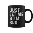 Just Let Me Stim Bro World Autism Awareness Month Day 2024 Coffee Mug