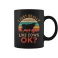 I Just Really Like Cows Ok Vintage Cow Farmer Coffee Mug