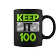 Keep It 100 Green Color Graphic Coffee Mug