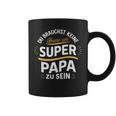 Keine Haare Aber Ein Super Papa -Atertag Tassen