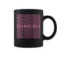 Kiss More Girls Lgbt Pride Month Lgbtq Lesbian Mom Coffee Mug