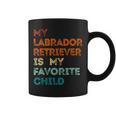 My Labrador Retriever Is My Favorite Child Dog Lovers Coffee Mug