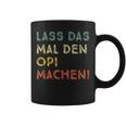 Lass Das Mal Den Opi Machen Retro Diy Saying S Tassen