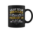 Leap Year Miracles Birthday February 29Th Leap Day 02 29 Coffee Mug