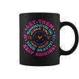 Let Them Misunderstand You Special Education Mental Health Coffee Mug