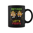 Let's Fiesta Tacos Retirement Mexicano Retired Cinco De Mayo Coffee Mug