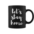 Let's Stay Home SeasonCoffee Mug