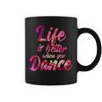 Life Is Better When You Dance Ballet Dancer Tassen