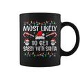 Most Likely To Get Sassy With Santa Family Christmas Coffee Mug