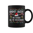 Most Likely To Start All The Shenanigans Family Xmas Holiday Coffee Mug