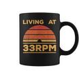 Living At 33Rpm Vinyl Collector Vintage Record Player Music Coffee Mug