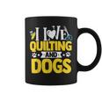 I Love Quilting And Dogs Crocheting Knitting Sewing Wool Coffee Mug