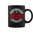 Man Myth Pole Vault Coach Legend Pole Vault Coach Coffee Mug