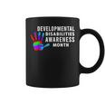 March Is Developmental Disabilities Awareness Month Coffee Mug