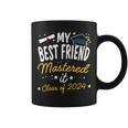 Masters Graduation My Best Friend Mastered It Class Of 2024 Coffee Mug