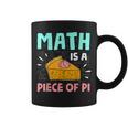 Math Is A Piece Of Pie Pi Day Math Lover Coffee Mug
