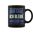 Mir Egal Ich Bleibe Karlsruhe Fan Football Fan Club Tassen