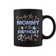 Mommy Of The Mermaid Birthday Girl Under Sea Mama 1St Coffee Mug