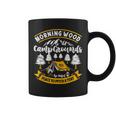 Morning Wood Campgrounds The Perfect Place To Pitch A Tent Coffee Mug