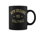 New Orleans Vs All Yall Pride New Orleans Coffee Mug