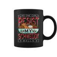 No One Can Resist My Schweddy Ball Candy Coffee Mug