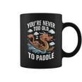 Nunca Eres Demasiadoiejo Para Remar Dragon Boat Racing Team Men Taza de café