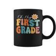 Oh Hey First Grade 1St Grade Team 1St Day Of School Coffee Mug