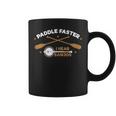 Paddle Faster I Hear Banjos Camping River Rafting Coffee Mug